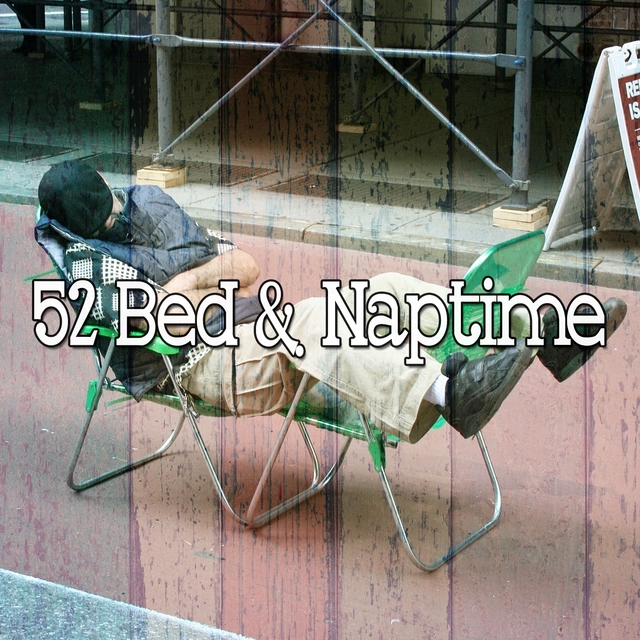 52 Bed & Naptime