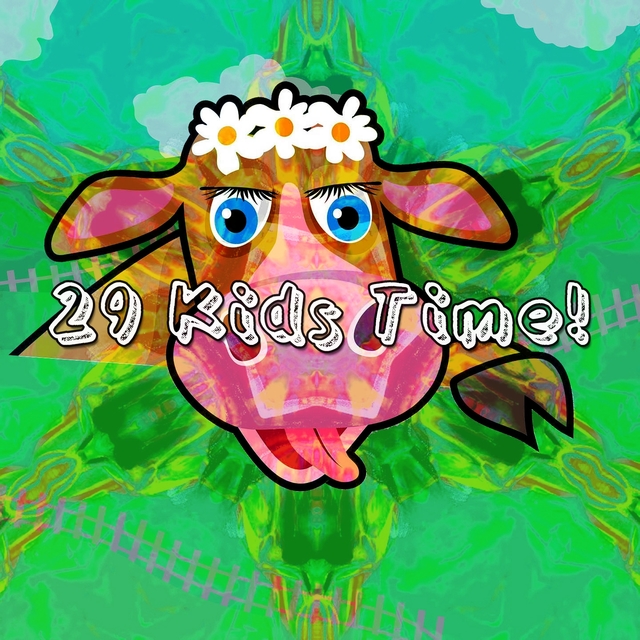 29 Kids Time!