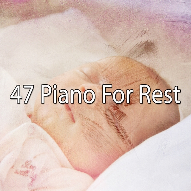 47 Piano for Rest