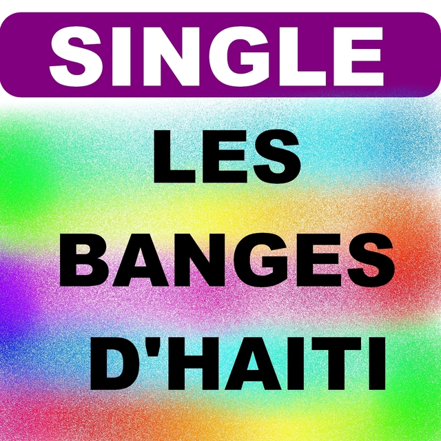 Single les banges d'haiti