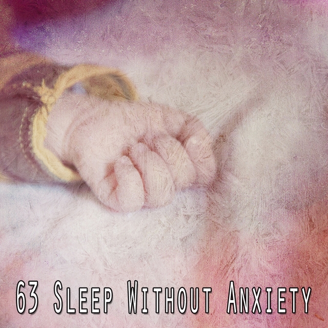 63 Sleep Without Anxiety