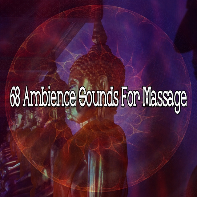 68 Ambience Sounds for Massage