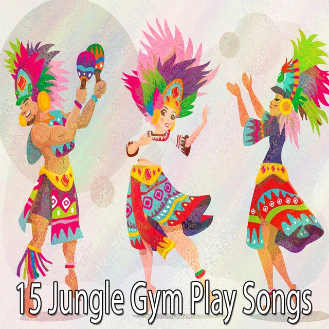 15 Jungle Gym Play Songs