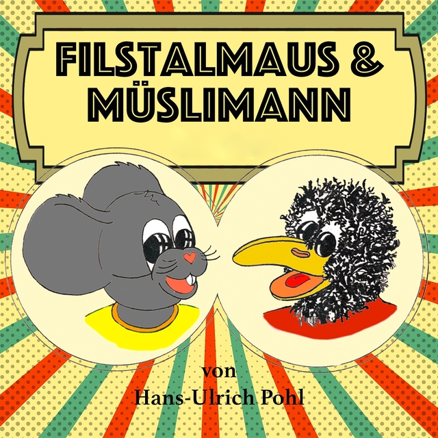 Filstalmaus und Müslimann