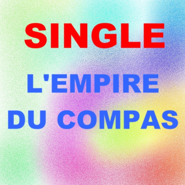 Single l'empire du compas