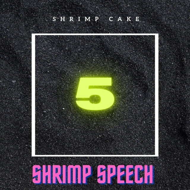 Couverture de Shrimp Speech 5