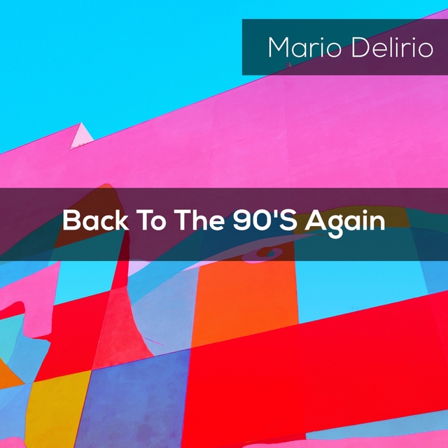 Couverture de Back To The 90's Again