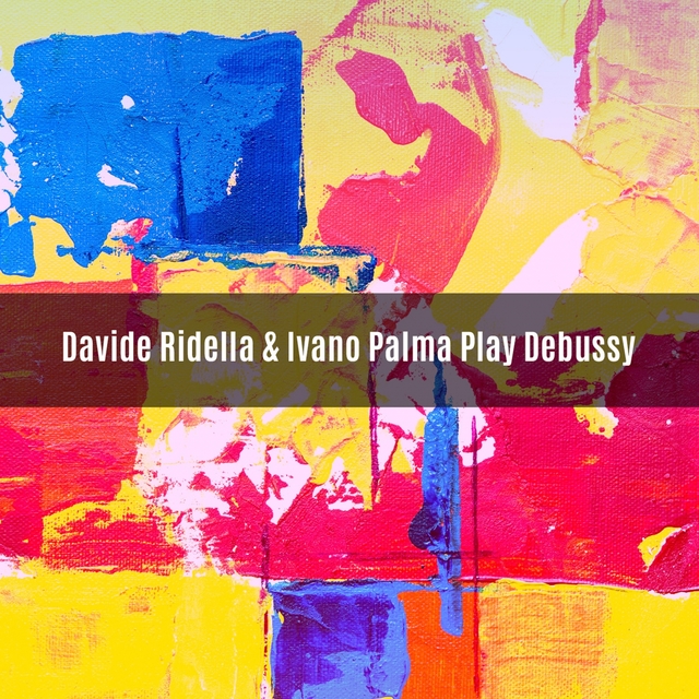 Couverture de Davide Ridella & Ivano Palma play Debussy