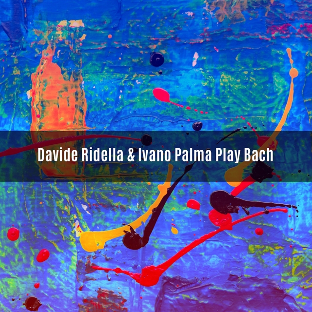Couverture de Davide Ridella & Ivano Palma play Bach