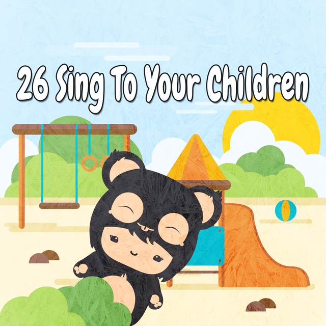 26 Sing to Your Children