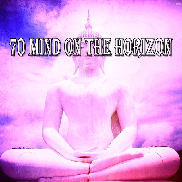 70 Mind on the Horizon