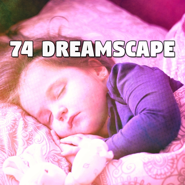 74 Dreamscape