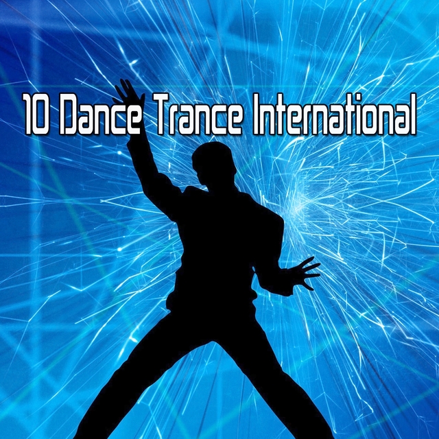 10 Dance Trance International