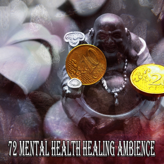 72 Mental Health Healing Ambience