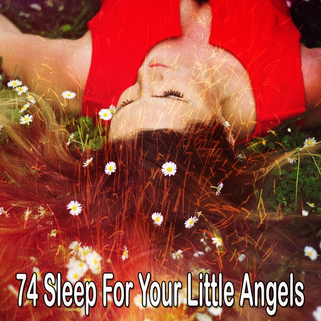 Couverture de 74 Sleep for Your Little Angels