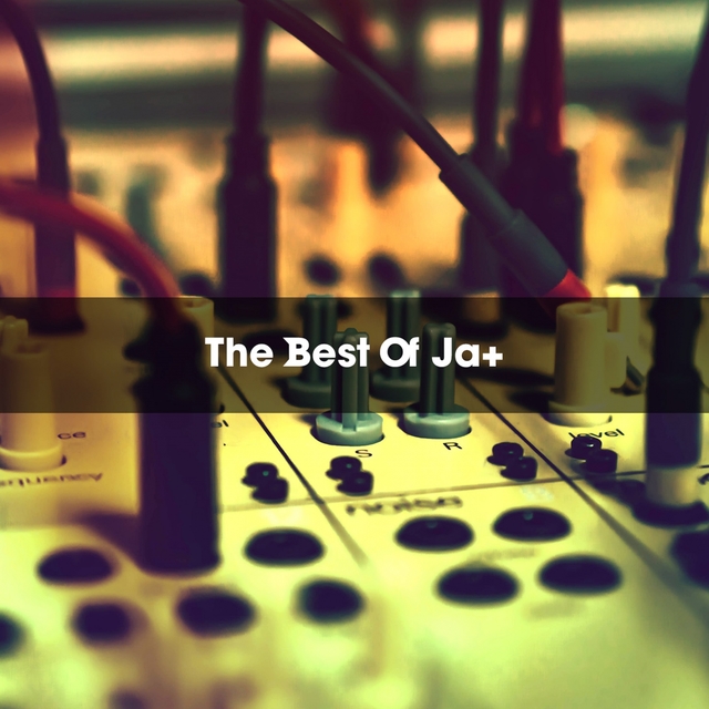Couverture de The Best Of JA+