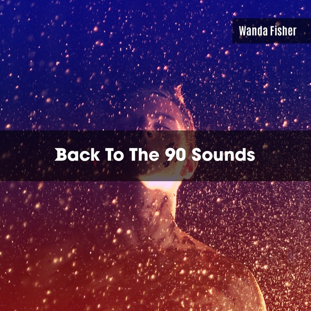 Couverture de Back To The 90 Sounds