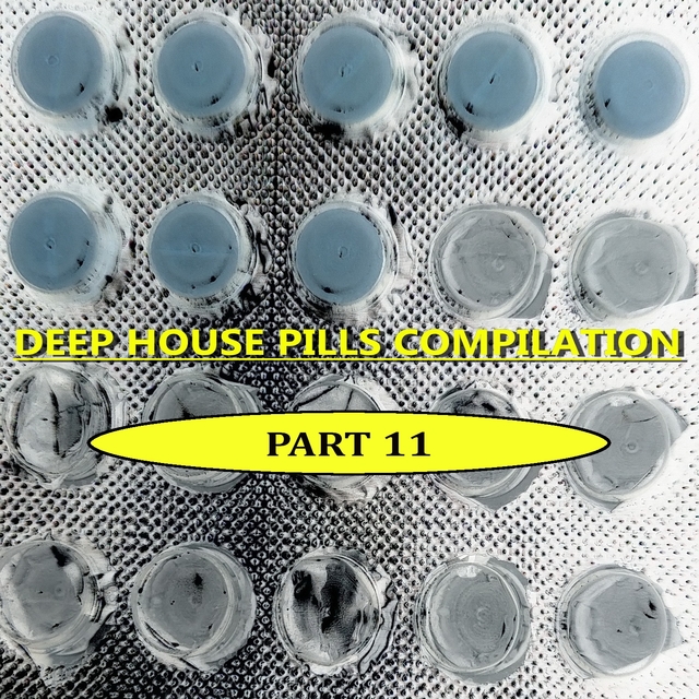 Deep House Pills, Pt. 11