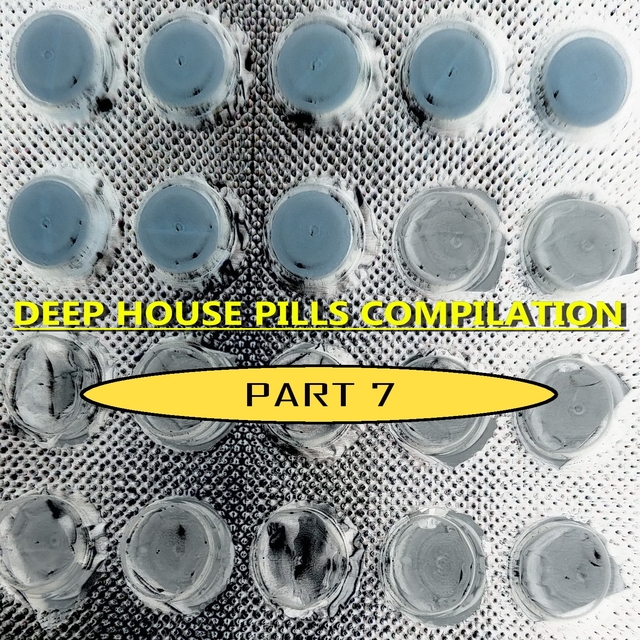 Deep House Pills, Pt. 7