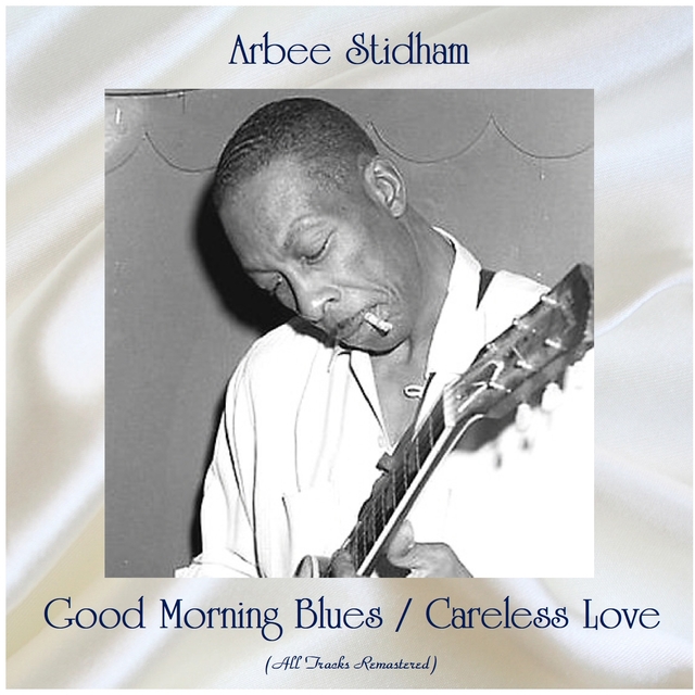 Good Morning Blues / Careless Love