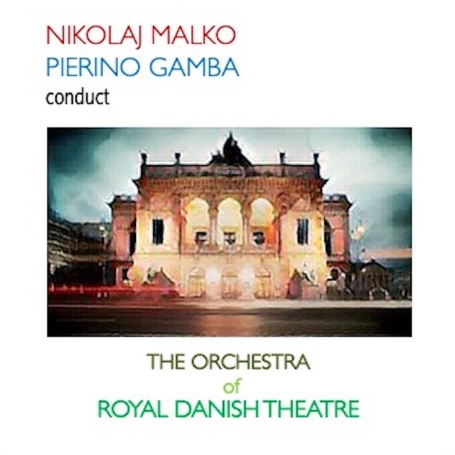 Couverture de Nikolaj Malko: Pierino Gamba Conduct The Orchestra of the Royal Danish Theatre