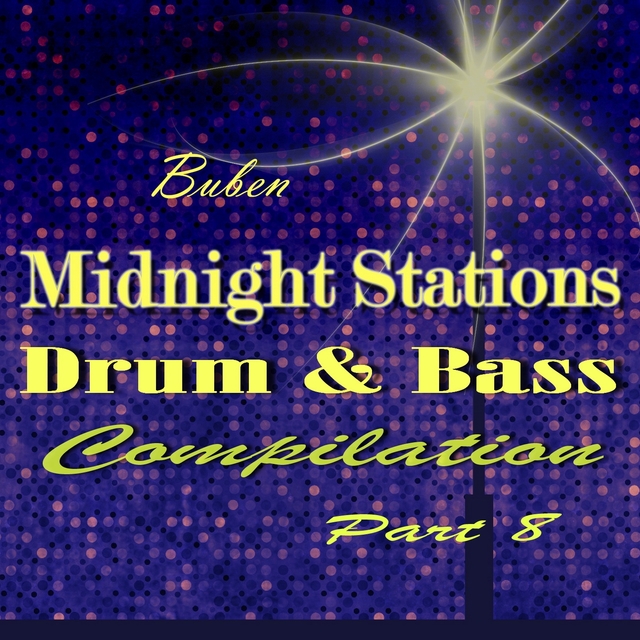 Drum & Bass Compilation "Midnight Stations", Pt. 8