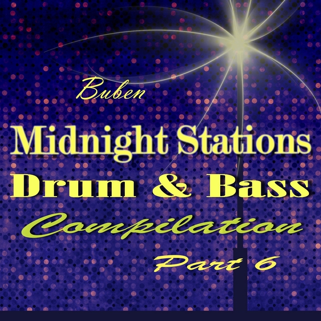 Drum & Bass Compilation "Midnight Stations", Pt. 6