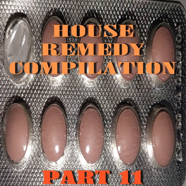 House Remedy Compilation.Part 11