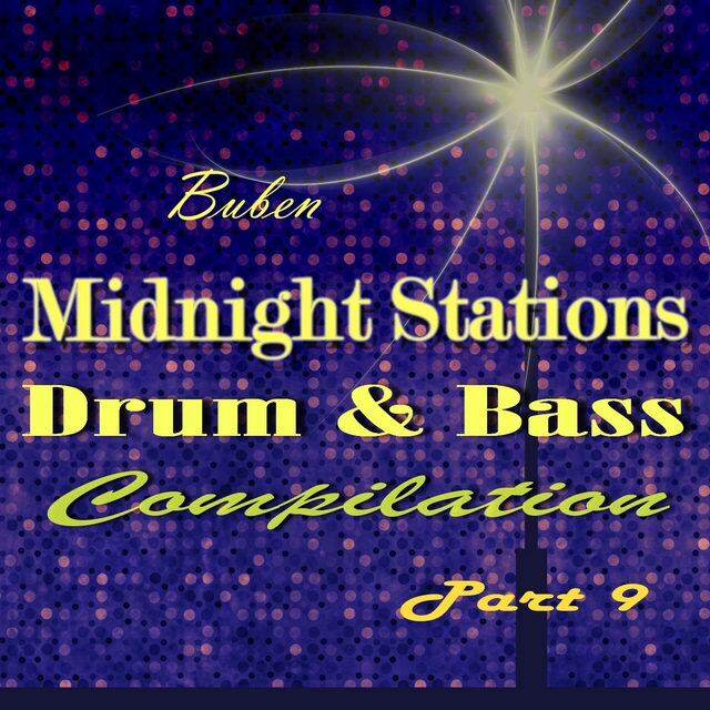 Drum & Bass Compilation "Midnight Stations", Pt. 9