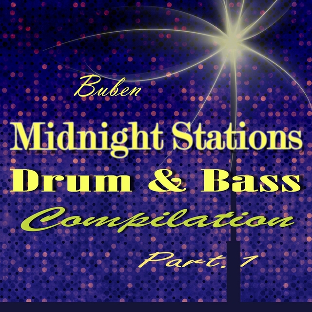 Drum & Bass Compilation "Midnight Stations", Pt. 1