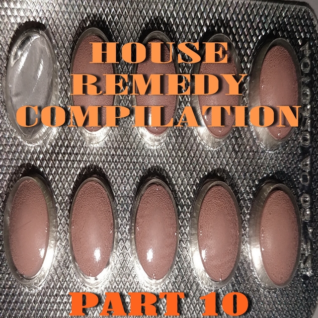 House Remedy Compilation.Part 10
