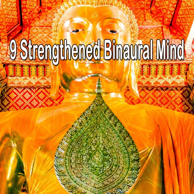 9 Strengthened Binaural Mind