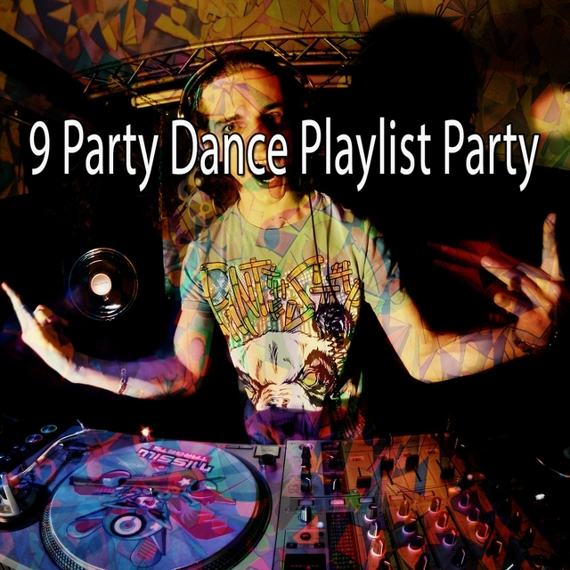 9 Party Dance Playlist Party