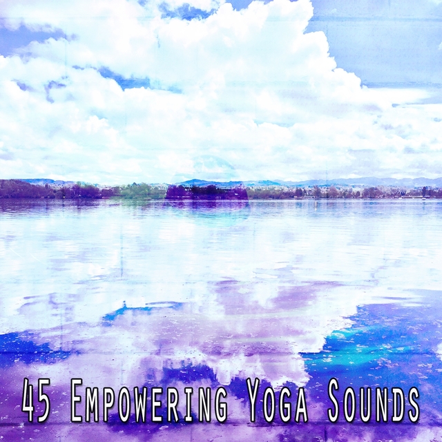 45 Empowering Yoga Sounds