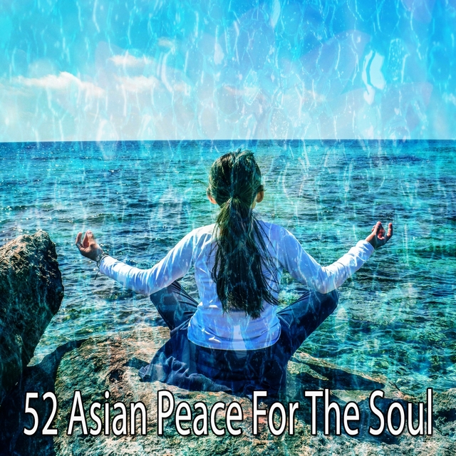 52 Asian Peace for the Soul
