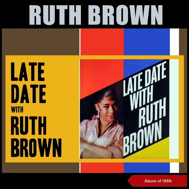 Couverture de Late Date with Ruth Brown