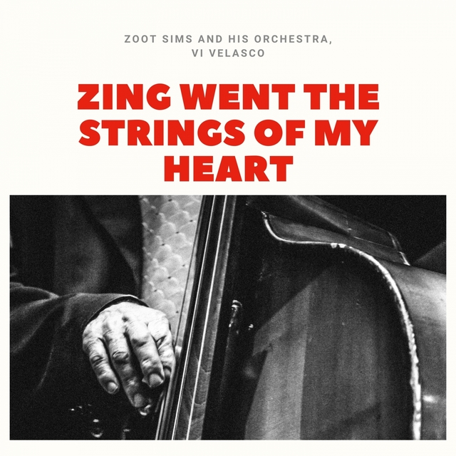 Couverture de Zing Went the Strings of My Heart