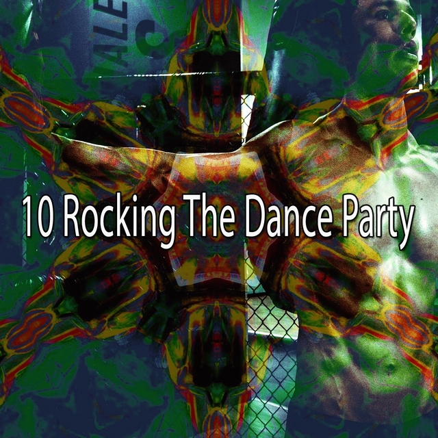 Couverture de 10 Rocking the Dance Party