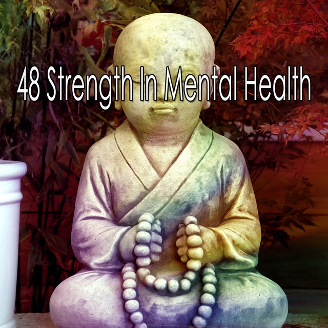 48 Strength in Mental Health