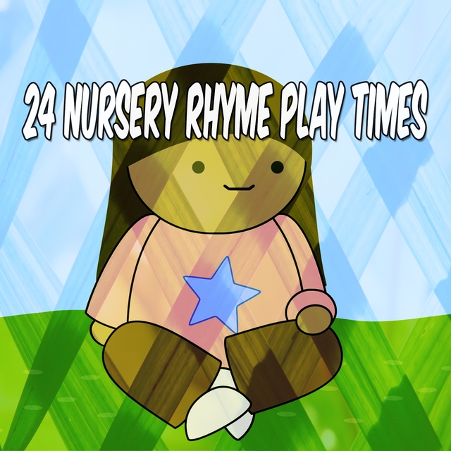 24 Nursery Rhyme Play Times