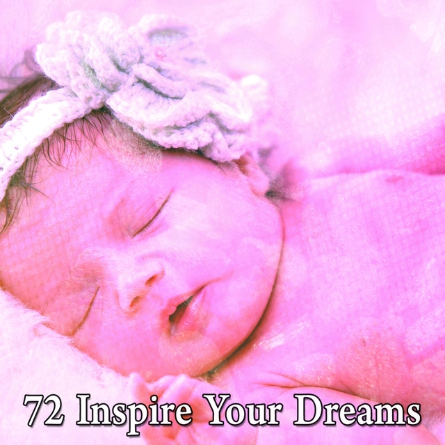 72 Inspire Your Dreams