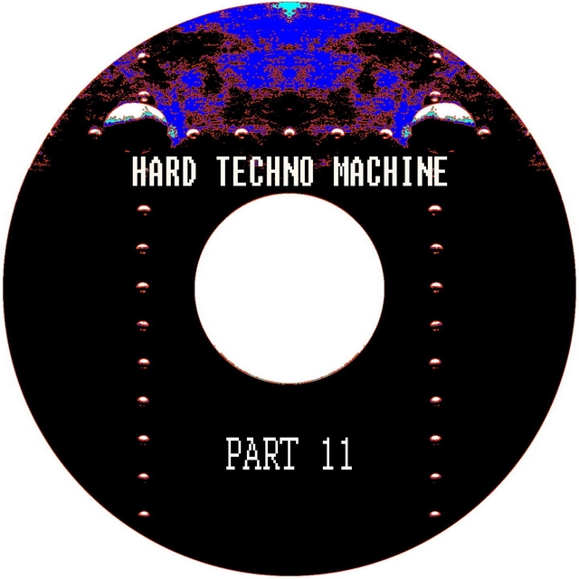 Hard Techno Machine., Pt. 11