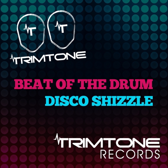 Couverture de Beat of the Drum / Disco Shizzle