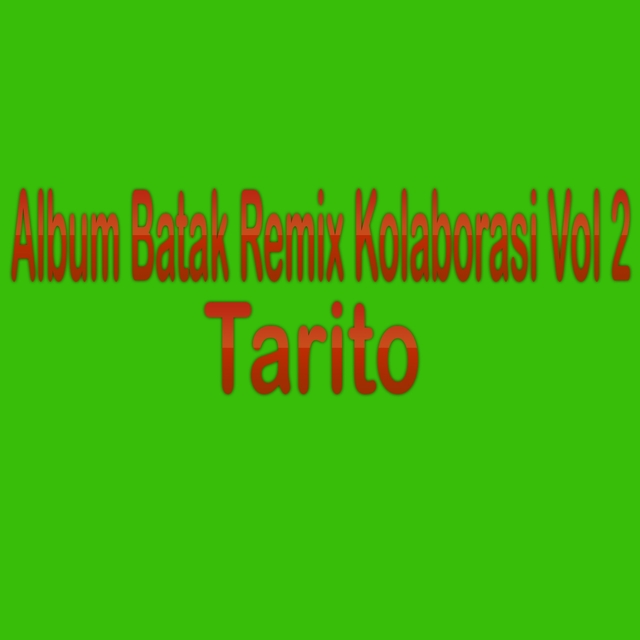 Couverture de Album Batak Remix Kolaborasi, Tarito, Vol. 2