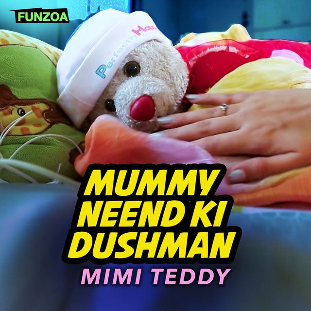 Mummy Neend Ki Dushman