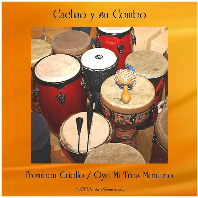 Trombon Criollo / Oye Mi Tres Montuno