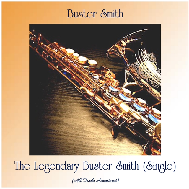 Couverture de The Legendary Buster Smith (Single)