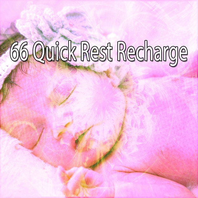 66 Quick Rest Recharge