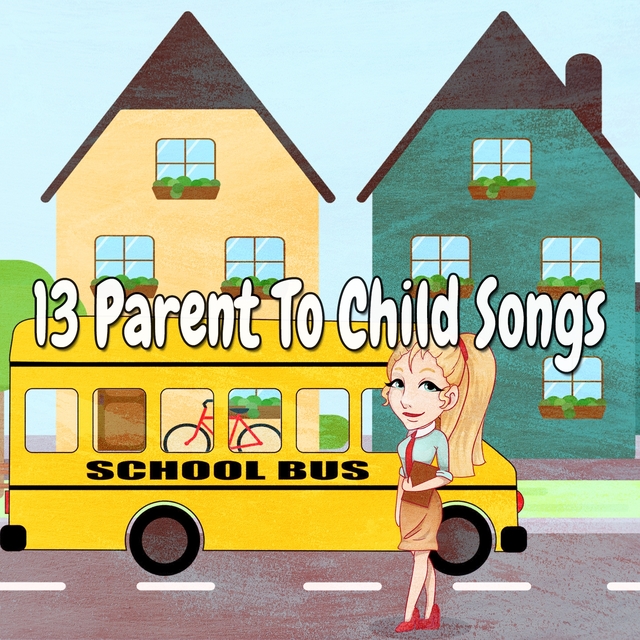 Couverture de 13 Parent to Child Songs