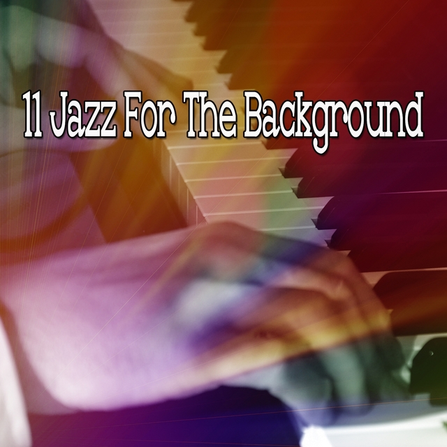 11 Jazz for the Background